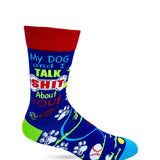 My Dog and I Talk Sh*t About You