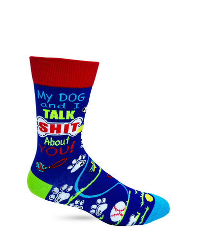 My Dog and I Talk Sh*t About You